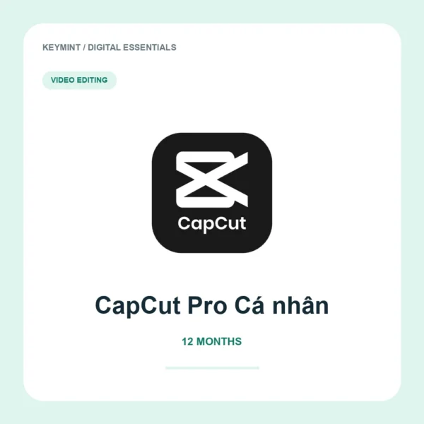 CapCut Pro Cá Nhân 12M [ FW ] — KeyMint